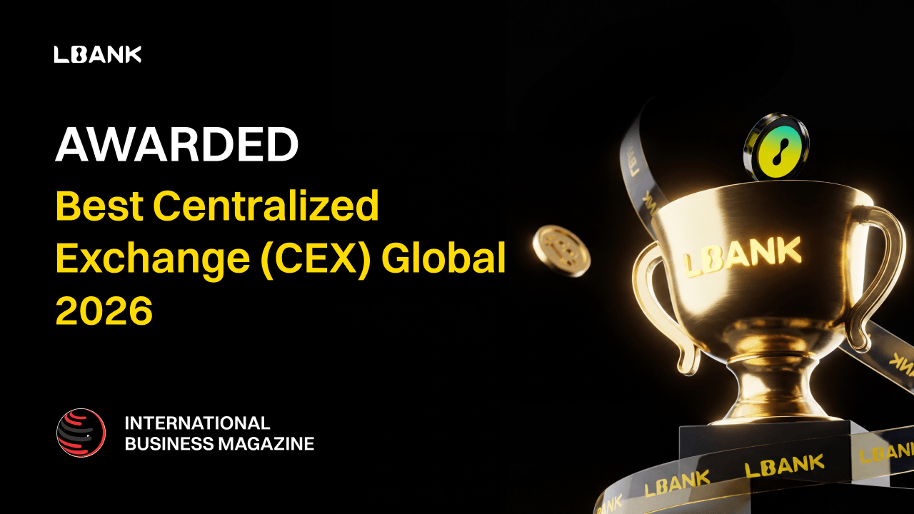 LBank Awarded “Best Centralized Exchange (CEX) Global 2026” by International Business Magazine